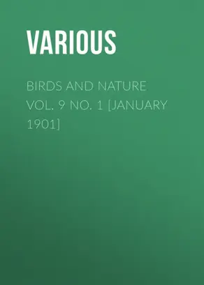 Birds and Nature Vol. 9 No. 1 [January 1901]