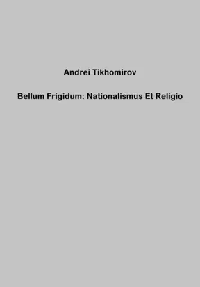Bellum Frigidum: Nationalismus Et Religio