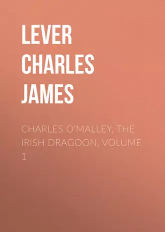 Charles O'Malley, The Irish Dragoon, Volume 1