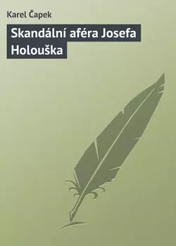 Skandální aféra Josefa Holouška