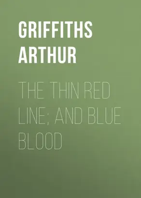 The Thin Red Line; and Blue Blood