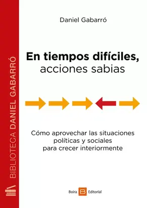 En tiempos difíciles, acciones sabias