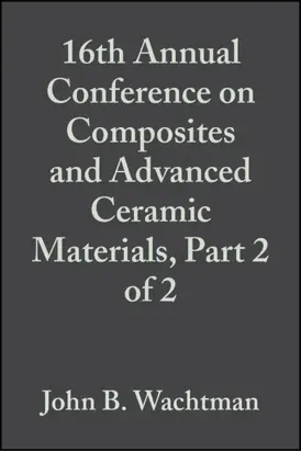 16th Annual Conference on Composites and Advanced Ceramic Materials, Part 2 of 2