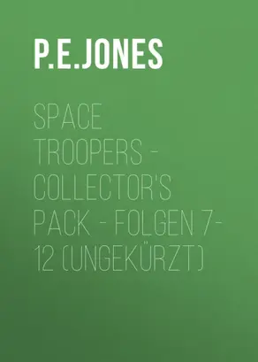 Space Troopers - Collector's Pack - Folgen 7-12 (Ungekürzt)