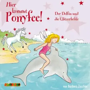Der Delfin und die Glitzerhöhle - Hier kommt Ponyfee 19