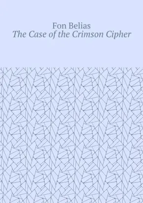 The Case of the Crimson Cipher