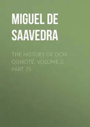 The History of Don Quixote, Volume 2, Part 35