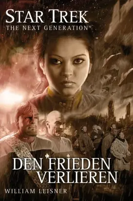 Star Trek – The Next Generation 06: Den Frieden verlieren