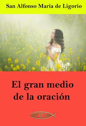 El gran medio de la oración