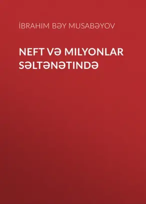 Neft və milyonlar səltənətində
