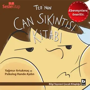 Teo Dizisi 5 (Ebeveynlere Özel) - Teo'nun Can Sıkıntısı Kitabı