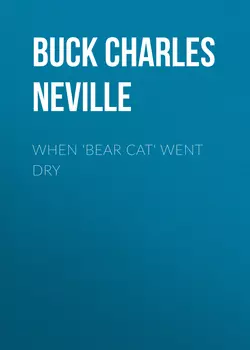 When 'Bear Cat' Went Dry