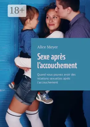Sexe après l’accouchement. Quand vous pouvez avoir des relations sexuelles après l’accouchement