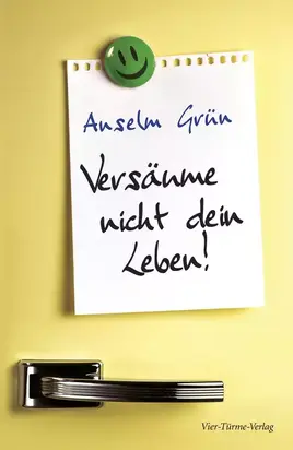 Versäume nicht dein Leben