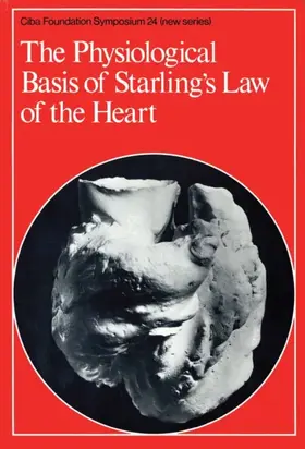 The Physiological Basis of Starling's Law of the Heart