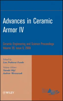 Advances in Ceramic Armor IV, Volume 29, Issue 6