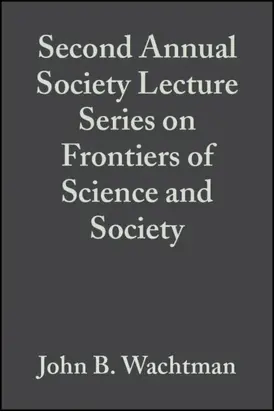 Second Annual Society Lecture Series on Frontiers of Science and Society