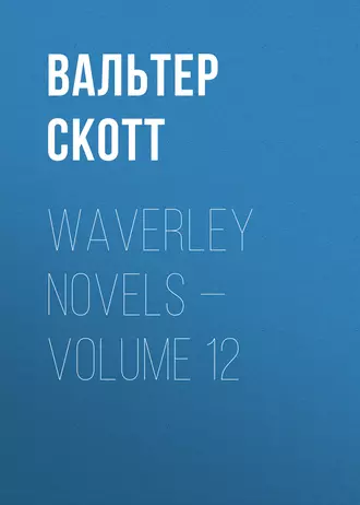 Waverley Novels – Volume 12