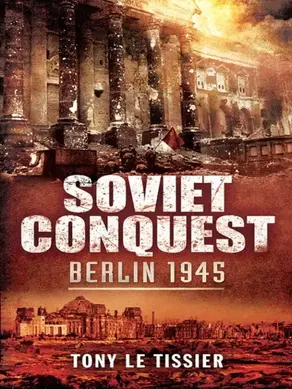 Soviet Conquest: Berlin 1945