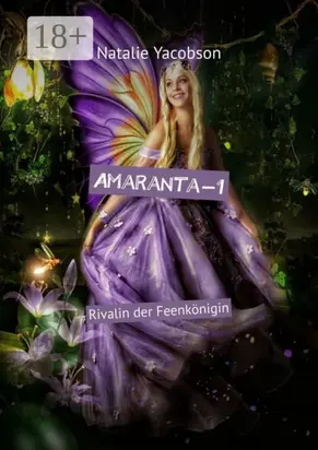 Amaranta-1. Rivalin der Feenkönigin