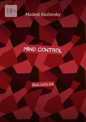 Mind Control. Ālea iacta est