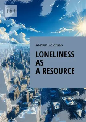 Loneliness as a resource