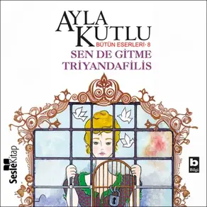 Sen de Gitme Triyandafilis