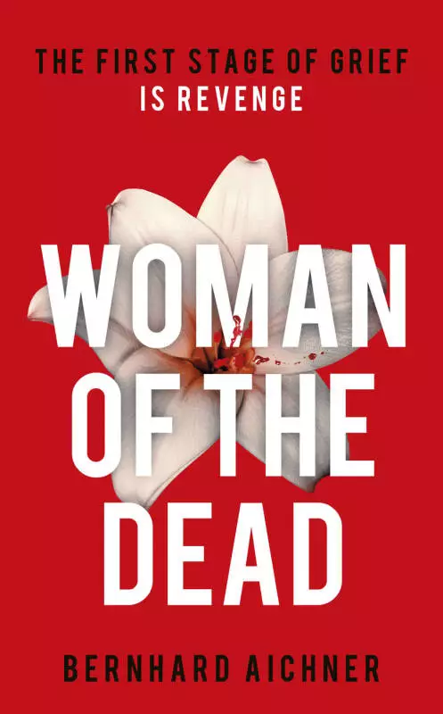 Woman of the Dead: A Thriller