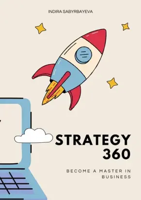 Strategy 360. Become a Master in Business