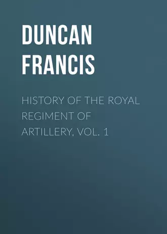 History of the Royal Regiment of Artillery, Vol. 1
