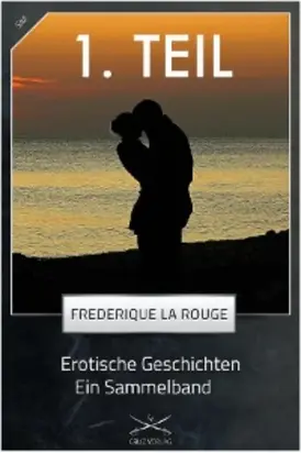 Erotische Geschichten - 1. Sammelband