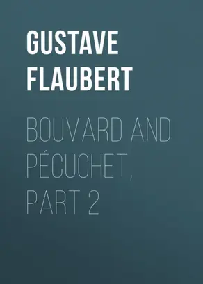 Bouvard and Pécuchet, part 2