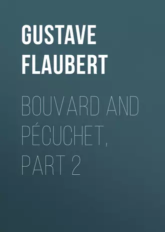 Bouvard and Pécuchet, part 2