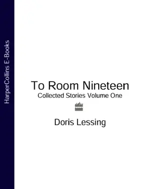 To Room Nineteen: Collected Stories Volume One