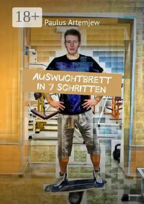 Auswuchtbrett in 7 schritten