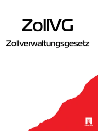 Zollverwaltungsgesetz – ZollVG