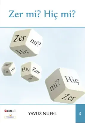 Zer Mi? Hiç Mi?