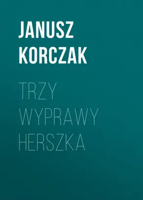 Trzy wyprawy Herszka