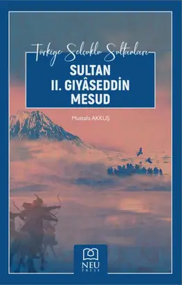 SULTAN II. GIYÂSEDDİN MESUD