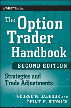 The Option Trader Handbook. Strategies and Trade Adjustments