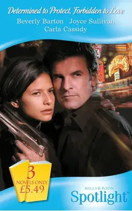 Determined to Protect, Forbidden to Love