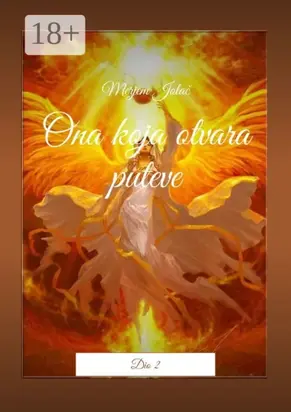 Ona koja otvara puteve. Dio 2