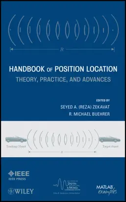 Handbook of Position Location. Theory, Practice and Advances