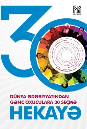 Dünya ədəbiyyatından gənc oxuculara 30 seçmə hekayə