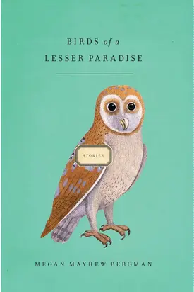 Birds of a Lesser Paradise: Stories