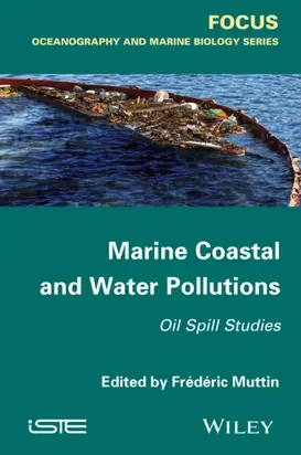 Marine Coastal and Water Pollutions. Oil Spill Studies