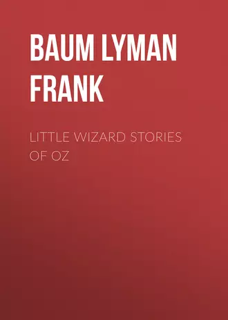 Little Wizard Stories of Oz