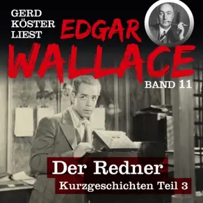 Im Banne des Sirius - Gerd Köster liest Edgar Wallace, Band 11 (Ungekürzt)