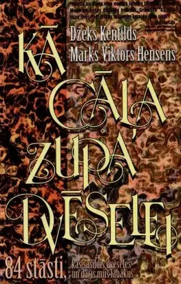 Kā cāļa zupa dvēselei