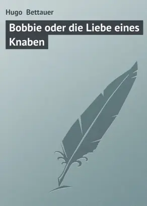 Bobbie oder die Liebe eines Knaben